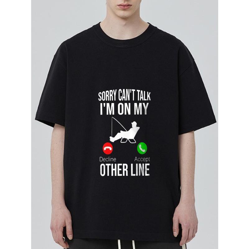Crewneck T Shirt Black Fishing Man with Phone Icons and Text Sorry Cant Talk Im On My Other Line Casual Wear for Outdoor Activities and Everyday Use