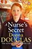 A Nurses Secret by Donna Douglas Paperback Book 9781804943748