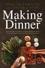 Bok How American Home Cooks Produce and Make Meaning Out of the Evening Meal