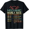 Funny Mechanic Hourly Rate Auto Repair Mechanic Labor Rates Gift Unisex T-Shirt