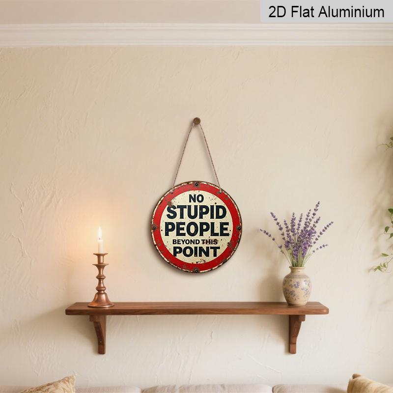 2D Flach, 1 Stück Vintage "Keine dummen Leute jenseits dieses Punktes" Schild, Retro Tankstellen-Stil Wanddeko Geeignet für Bars, Cafés, Strandhäuser