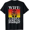Wife a Daily Dose of Wonderful Wife Gift Unisex T-Shirt