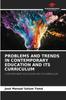 Kniha Problems and Trends In Contemporary Education and Its Curriculum