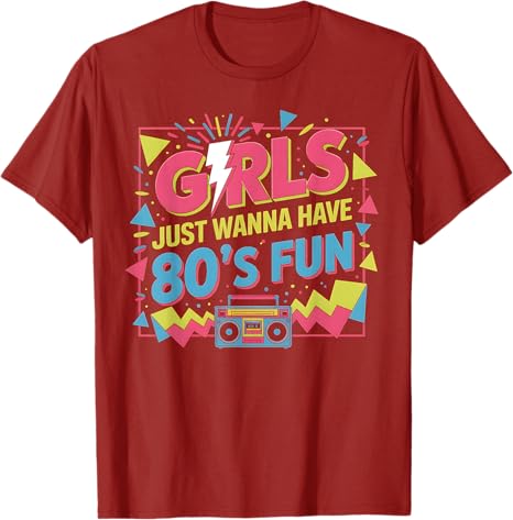 Funny Girls Just Wanna Have Fun Awesome 70s 80s 90s 1980s TShirt Fashion Vintage Saying Tee Music Lover Streetwear Clothes S