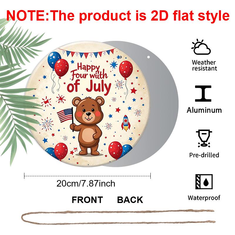 2D Flat, 1pc Round Aluminum Hanging Sign - Happy 4th of July Cute Teddy Bear Metal Wall Art, Patriotic Balloon & Firework Design, Perfect for