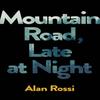 Mountain Road Late At Night by Alan Rossi Hardback Book 9781529002355
