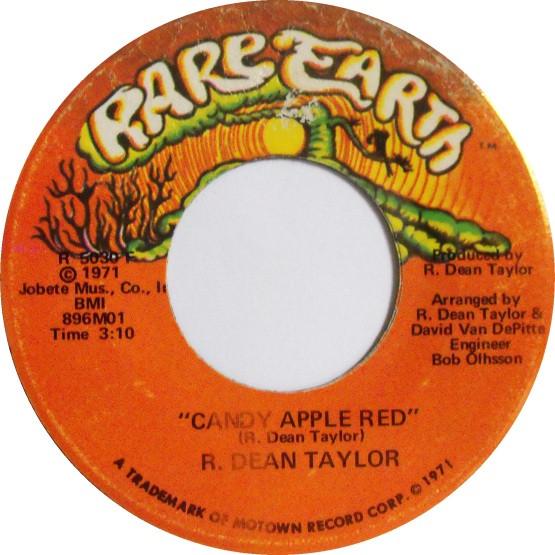 

7inch Record R. DEAN TAYLOR - Candy Apple Red / Woman Alive R5030F Rare Earth 1971 US Rock Used