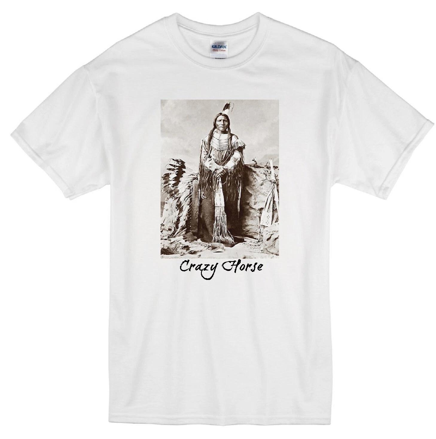 

CRAZY HORSE NATIVE AMERICAN LAKOTA WAR LEADER OGLALA BAND CHIEF WHITE T-shirt 4XL