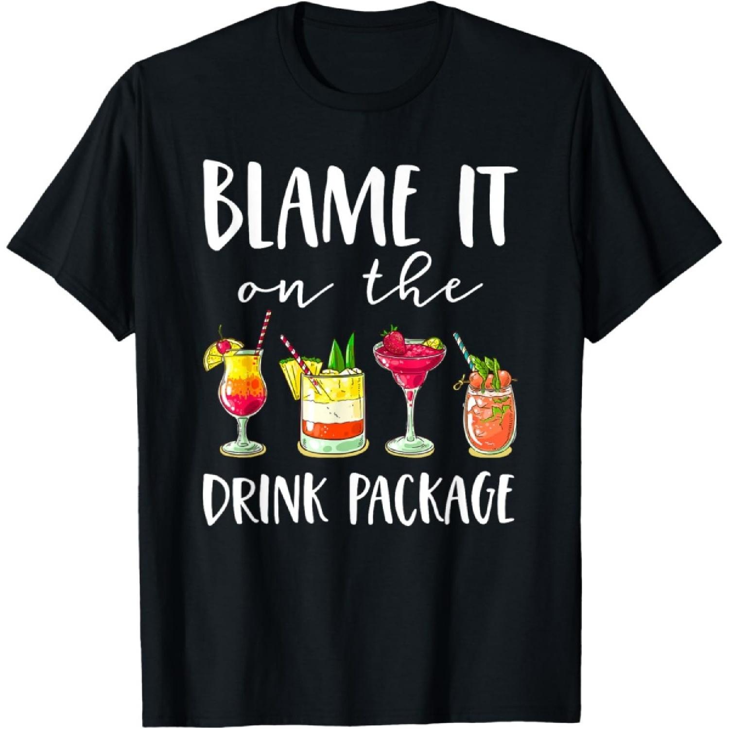 Funny Cruise Gifts Blame It On The Drink Package T-Shirt S