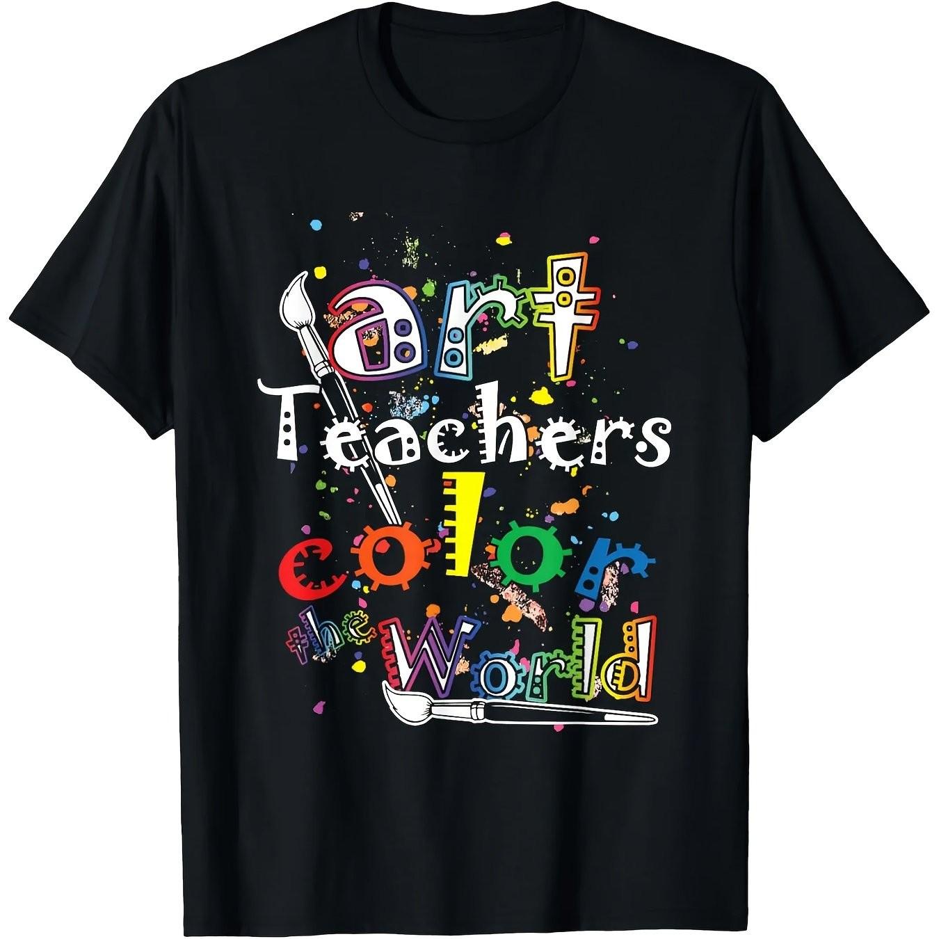 Art Teachers Color The World Graphic Tee Soft Cotton Short Sleeve TShirt Daily Wear S