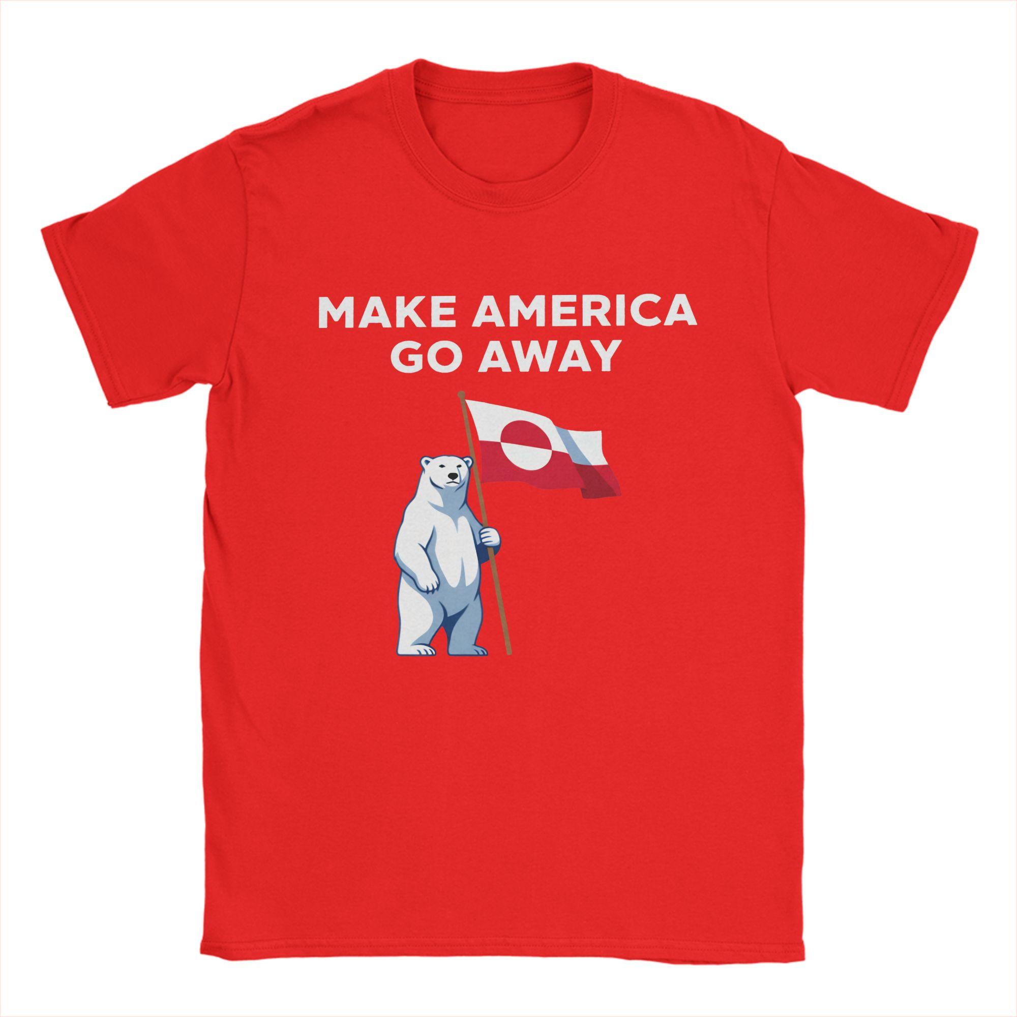 

MAGA Make America Go Away T Shirt Unisex Women Pure Cotton Novelty TShirt Crewneck Greenland Tees Short Sleeve Tops Gift Idea S
