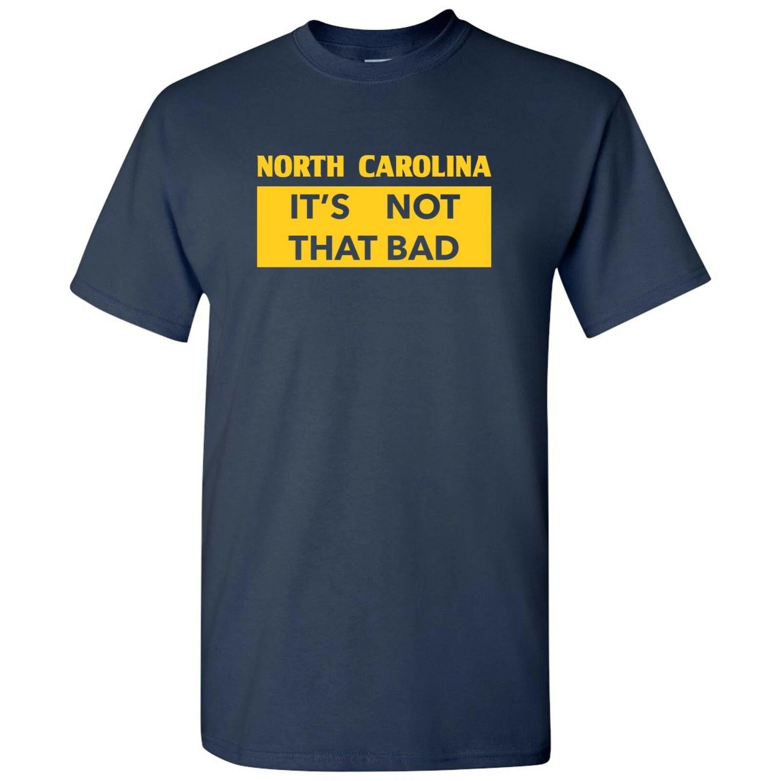 North Carolina It s Not That Bad - State Pride T-Shirt - Navy XL