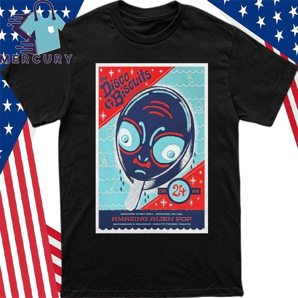 The Disco Biscuits August 24 2025 The Ardmore Music Hall In Ardmore PA Poster Sh Unisex T-Shirt XXL