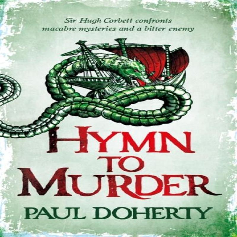 Hymn To Murder Hugh Corbett 21 by Paul Doherty Paperback Book 9781472259219