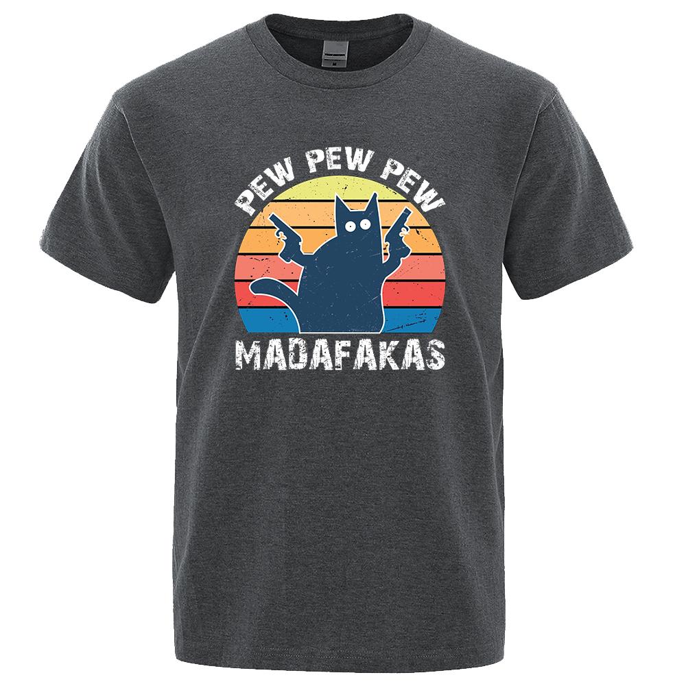 Pew Pew Madafakas Tshirt Men Short Sleeve Novelty Funny Cat T Shirt Vintage Summer Tops Shirts Tee T-Shirt Crew Neck Streetwear