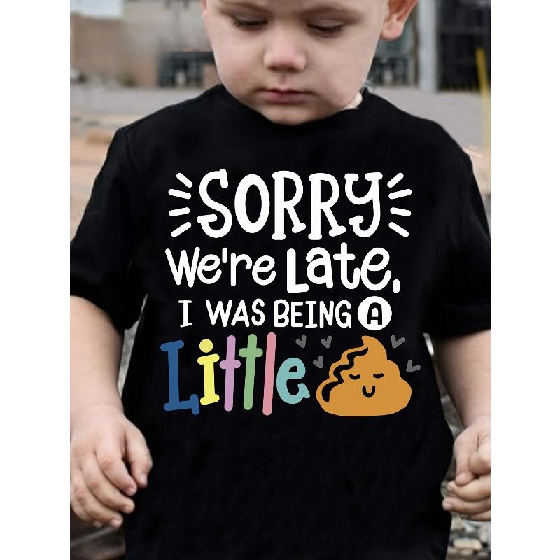 European Size Boy SORRY We re Late I WAS BEING A LITTLE Fashion Letter Print Casual T-shirt 98cm чёрный
