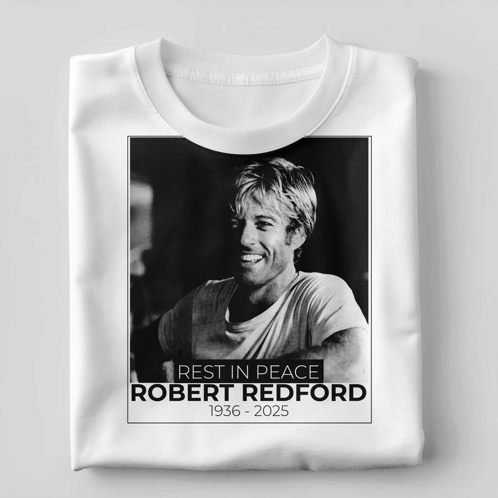 Robert Redford 1936-2025 RIP T-Shirt , Robert Redford Shirt Unisex T-Shirt XXL
