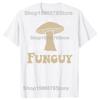 Fungi Fun Guy Lustiger Pilzliebhaber T-Shirt Unisex Damenbekleidung Mode T-Shirts Baumwolle Kurzarm Oversized Locker T-Shirt Tops