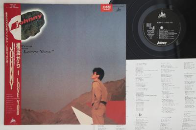 LP Schallplatte JOHNNY - From Yokohama ''I Love You'' K28A642PROMO JOHNNY 1985 Japan Obi Japanischer Pop/Rock Gebraucht