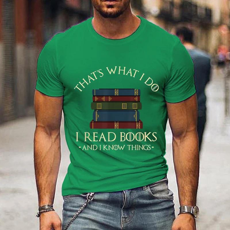 Fashion Men Tshirts I Read Book I Know Nothing Funny Graphic T-Shirts Book Lovers Tee Harajuku Shirt Men Vintage Shirts Male Top