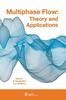 The Multiphase Flow : Theory and Applications Book