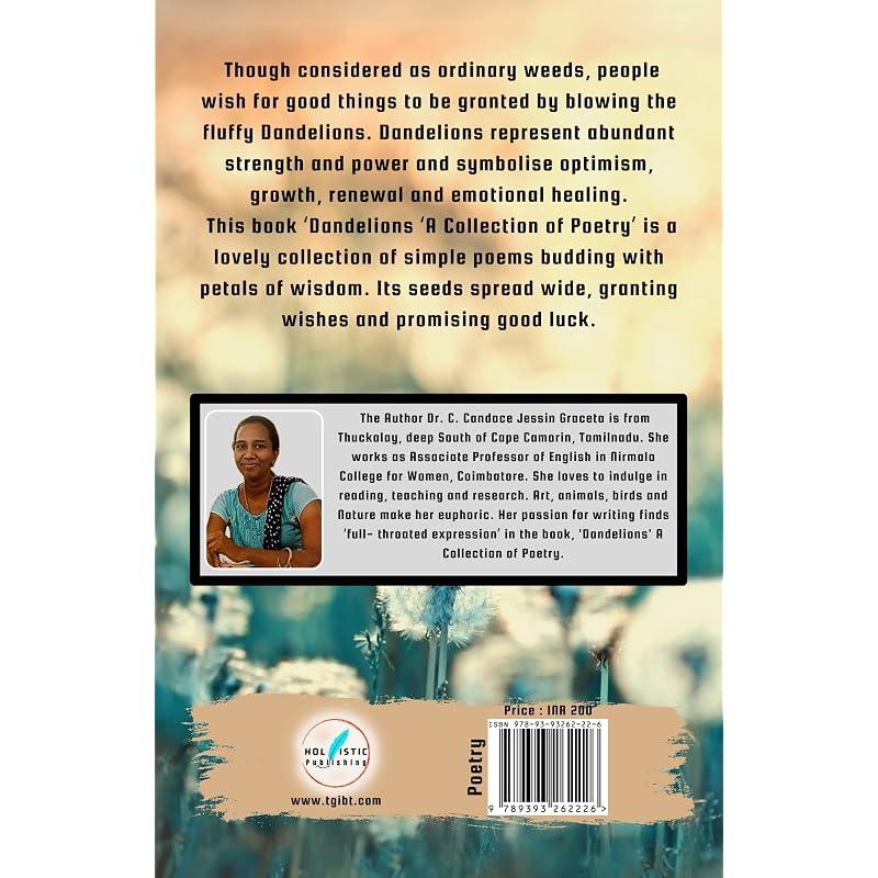 DANDELIONS : A Collection of Poetry Though Considered As Ordinary Weeds, People Wish for
