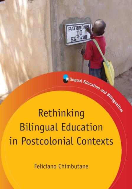 The Rethinking Bilingual Education In Postcolonial Contexts Book