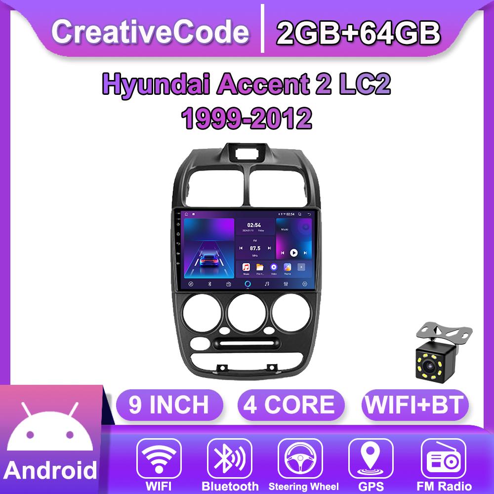Android Car-Play Car Radio For Hyundai Accent 2 LC2 1999-2012 Multimedia Player Head Unit Stereo GPS Navigation BT WIFI,2+64GB