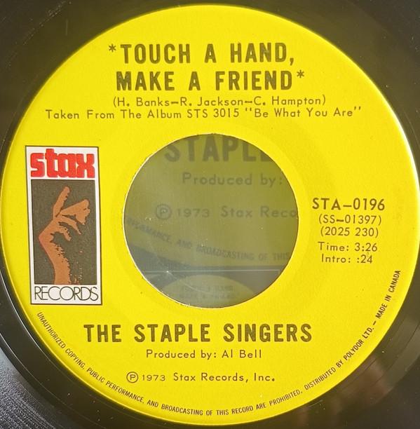 

7inch Record STAPLE SINGERS - Touch A Hand, Make A Friend / Telli STA0196 Stax 1974 Canada Soul/Funk Used