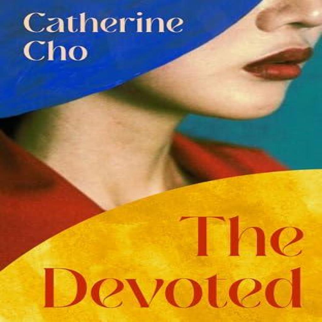 The Devoted by Catherine Cho Hardback Book 9780008763282