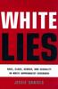 Buch White Lies : Race, Class, Gender and Sexuality In White Supremacist Discourse