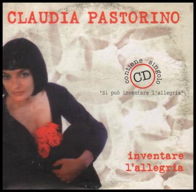 CD CLAUDIA PASTORINO - Si Può Inventare L'allegria 5002319 Target 1997 Italy Pop Used