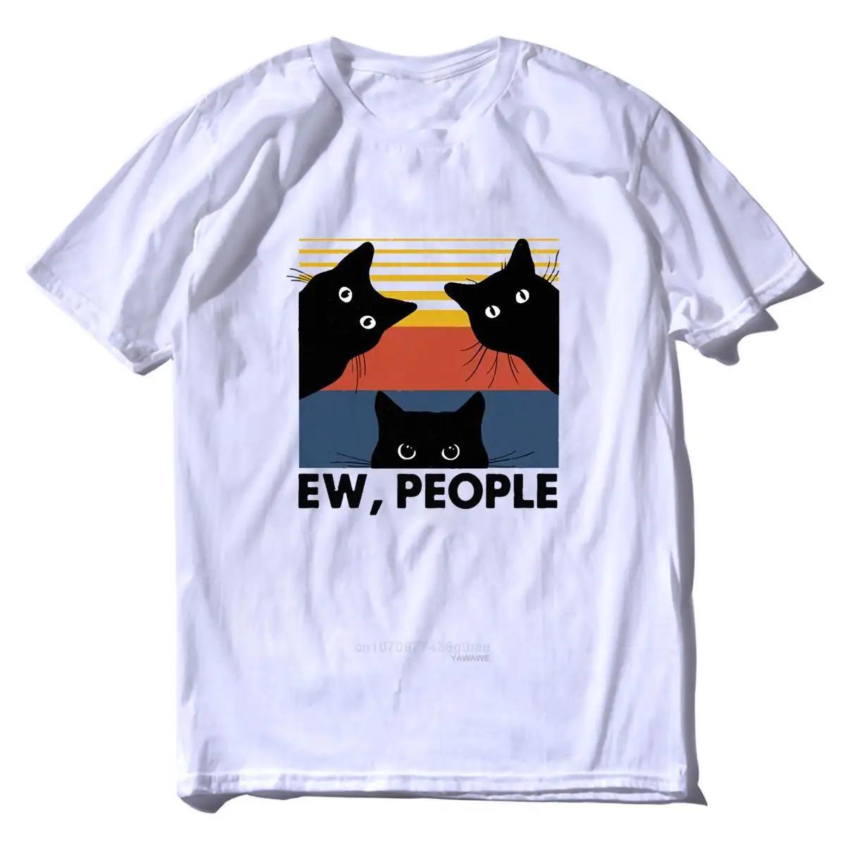 Unisex TShirt Ew People Funny Black Cat Lovers Gift Vintage  Gift Womens Short Sleeve TShirt Humor Gift Tops Tee S