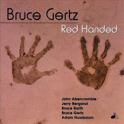 

CD GERTZ, BRUCE - Red Handed DTRCD155 Double-Time Rec 1999 US Jazz Used