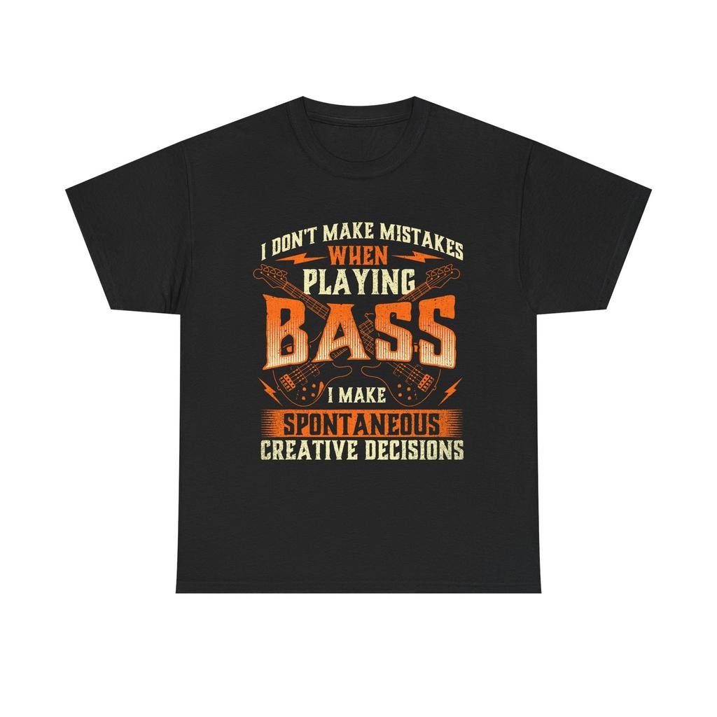 Bass Guitar T-Shirt - I Don't Make Mistakes When Playing Bass - Bassist Gift