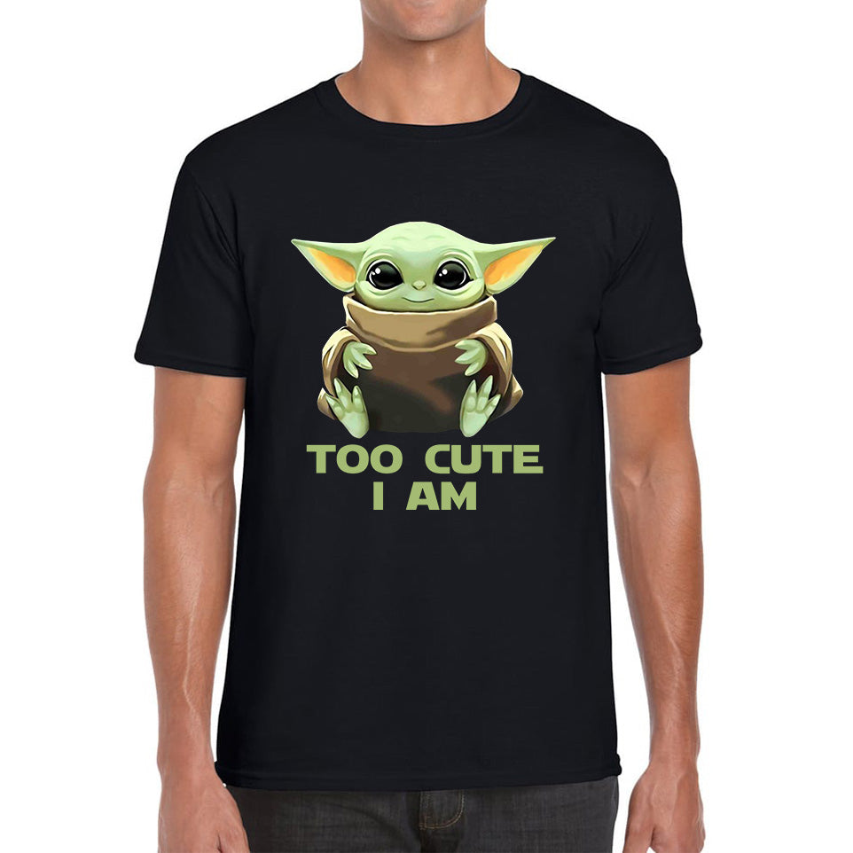 Too Cute I Am Star Wars Baby Yoda Green Humanoid Alien Disney Star Wars Day Yoda Star Wars 46th Anniversary Mens Tee Top L