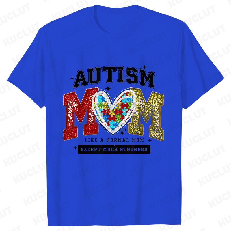 

Autism Awareness Neurodiversity Tshirts for Unisex Autism Mom Like Normal Mom Except Much Stronger Tshirts Autism Mama Gift 4XL