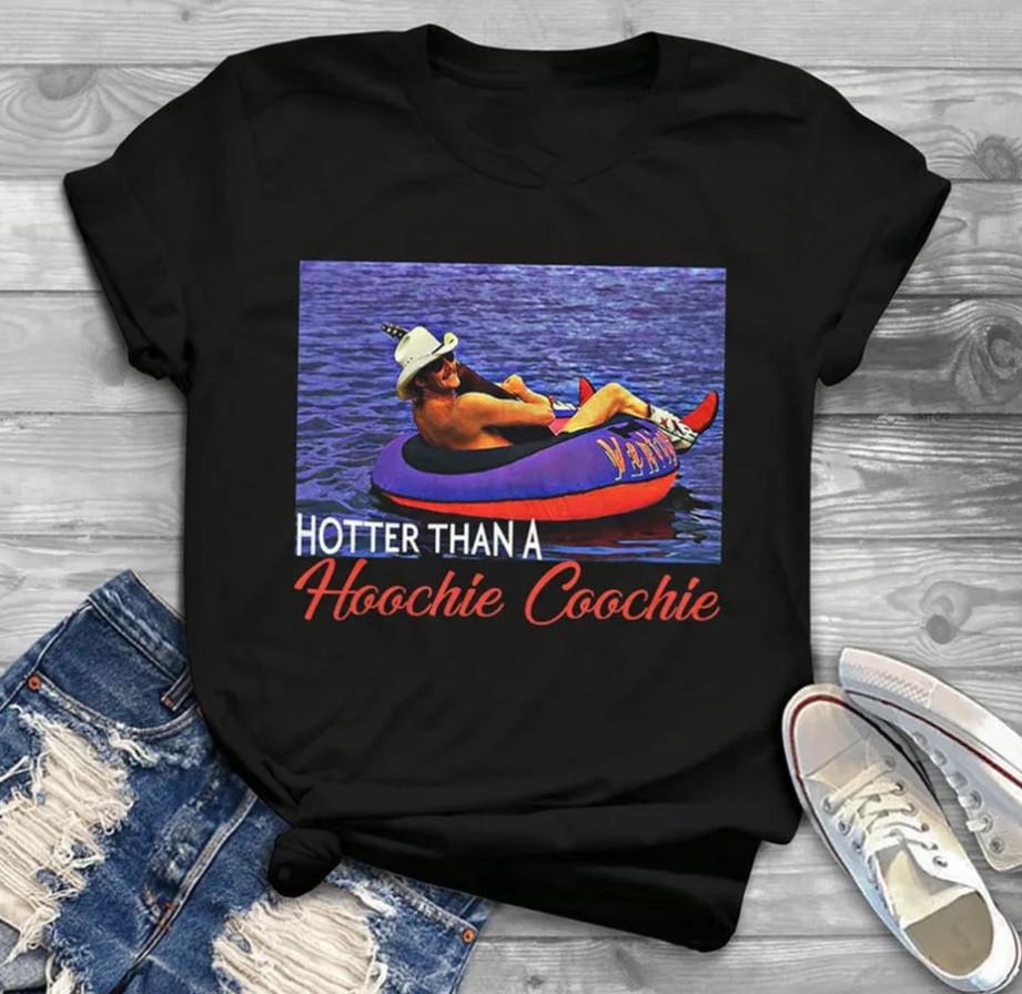 

Hotter Than A Hoochie Coochie Chattahoochee Alan Jackson T-shirt, size S-4XL XL