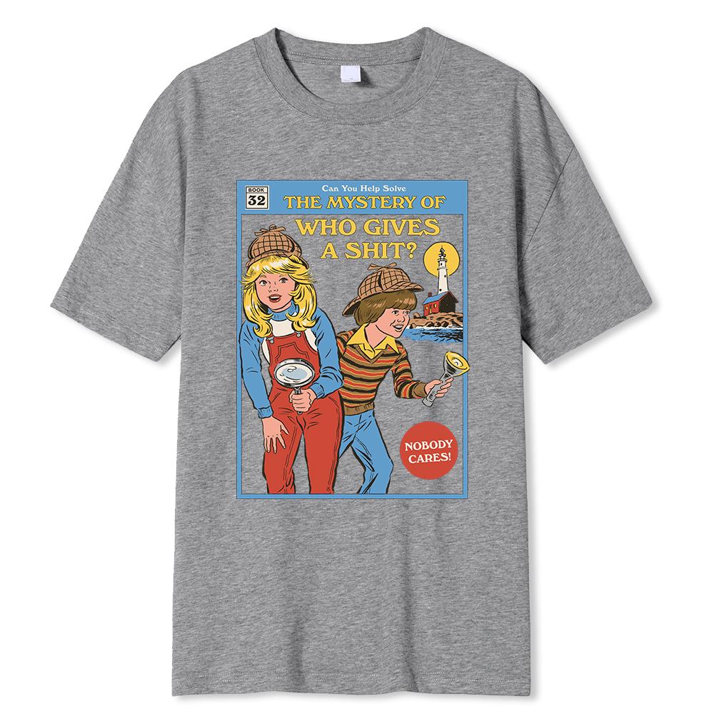 Can You Help Solve The Mystery Of Who Gives A Shit Men T Shirt Fashion Casual Street Oversize Tshirt Clothing