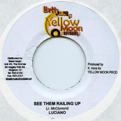 

7inch Record LUCIANO / JAH CLARITY - See Them Railing Up / Don t Give Up none Yellow Moon 2006 Jamaica Reggae, Ska & Dub