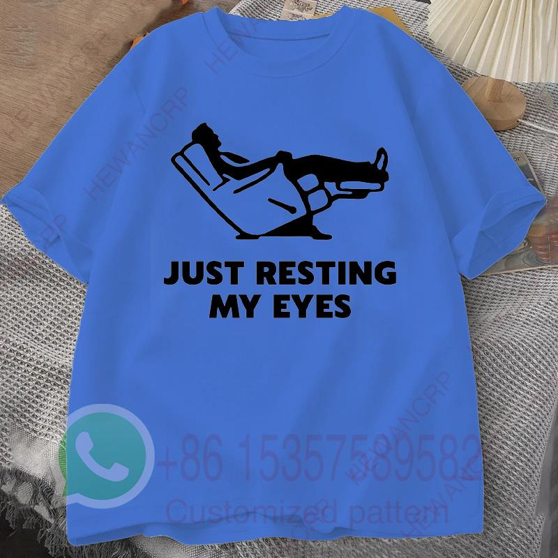 Just Resting My Eyes Recliner Tired Dad T Shirt Mens Tracksuit Cotton Casual Sportswear Crew Neck Pullover Short Sleeve Tops