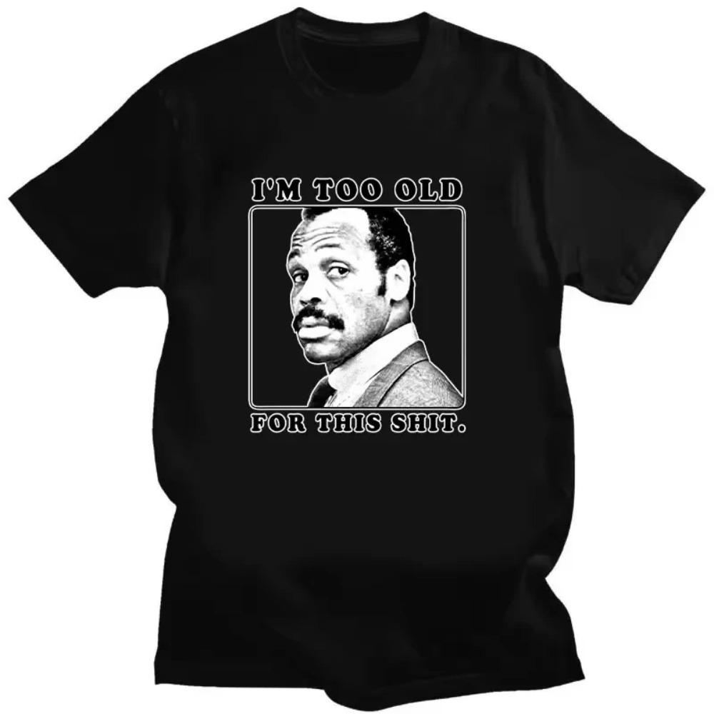I'm Too Old for This Damn Lethal Weapon 80 Action Movie Funny Dad Pop T-shirt Man Woman O Collar Print Summer