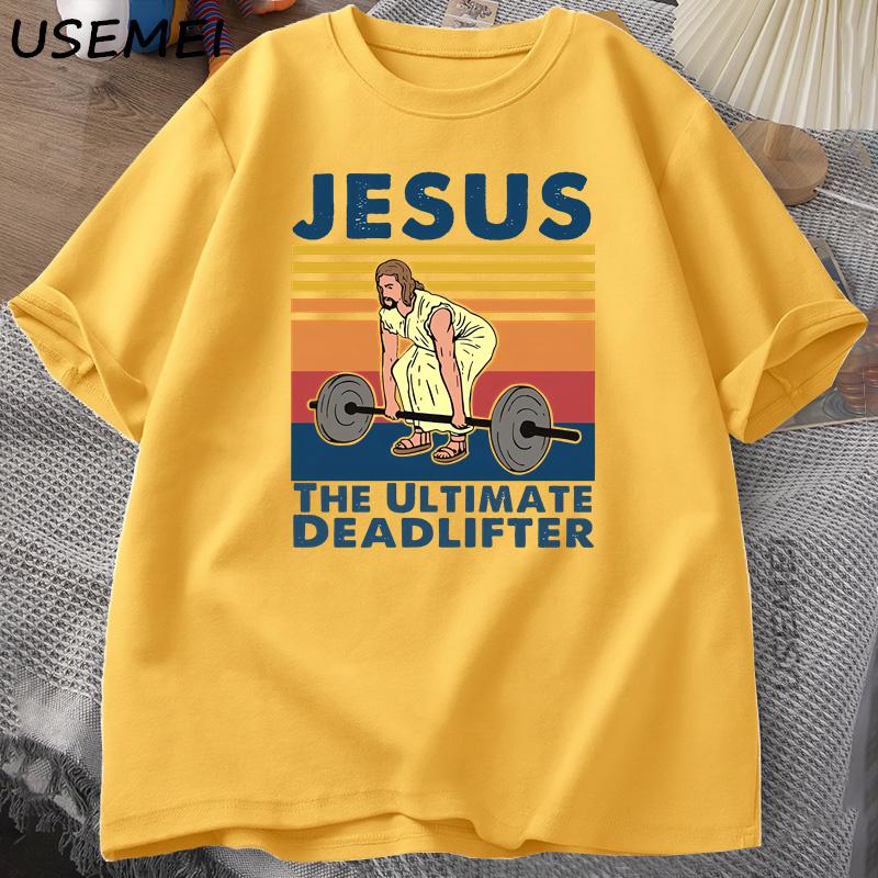Jesus The Ultimate Deadlifter T Shirts Religious Faith Gym Tshirt Funny Cotton Tshirt Unisexs Streetwear Loose Male Clothing