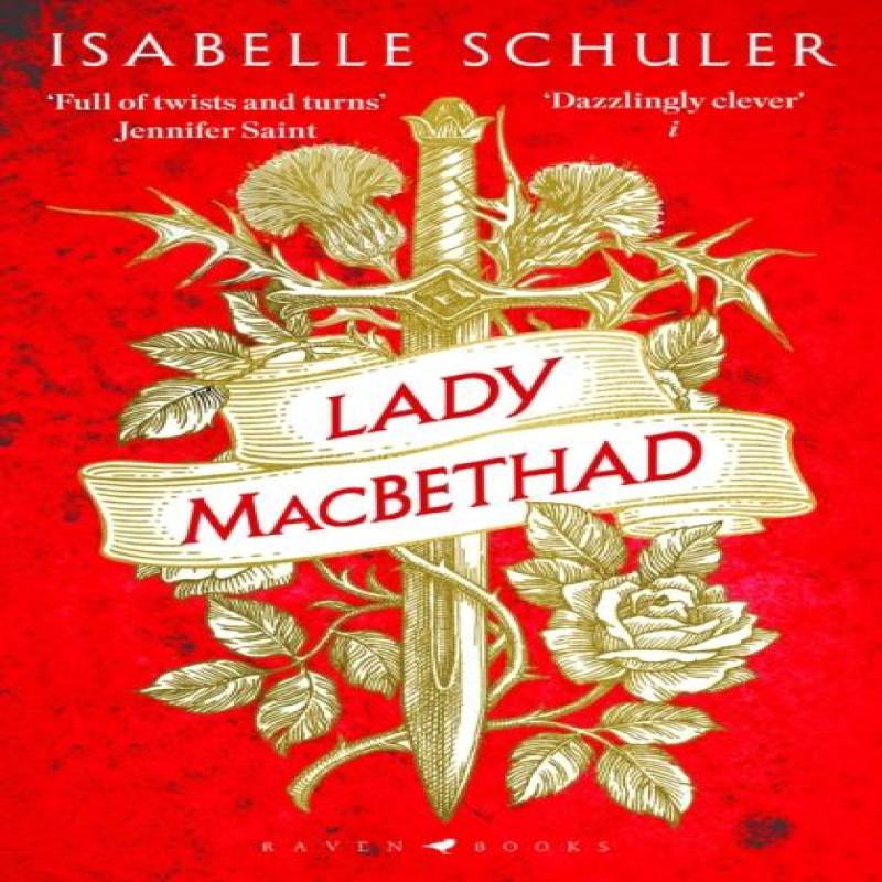 Lady MacBethad by Isabelle Schuler Paperback Book 9781526647245