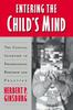 The Entering the Child's Mind : The Clinical Interview In Psychological Research and Practice Book