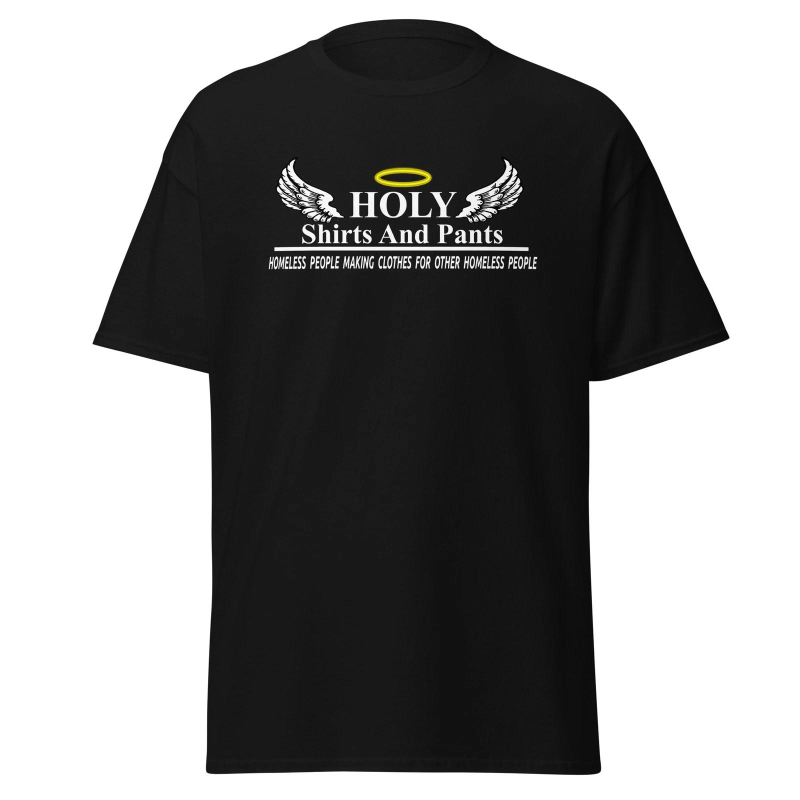 Holy Shirts And Pants - Funny Wedding Crashers Movie Quote, Unisex M