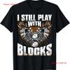 NEW LIMITED I Still Play with Blocks Auto Mechanic Racing Maintenance T Shirt Vintage Washed Comfortable Unisex Fashion Stylish