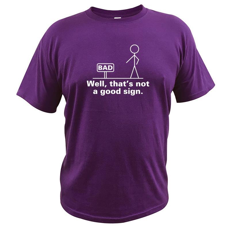 Newest Well That Is Not A Good Sign Letter Tshirt Summer Funny Fitness T Shirt 2XL