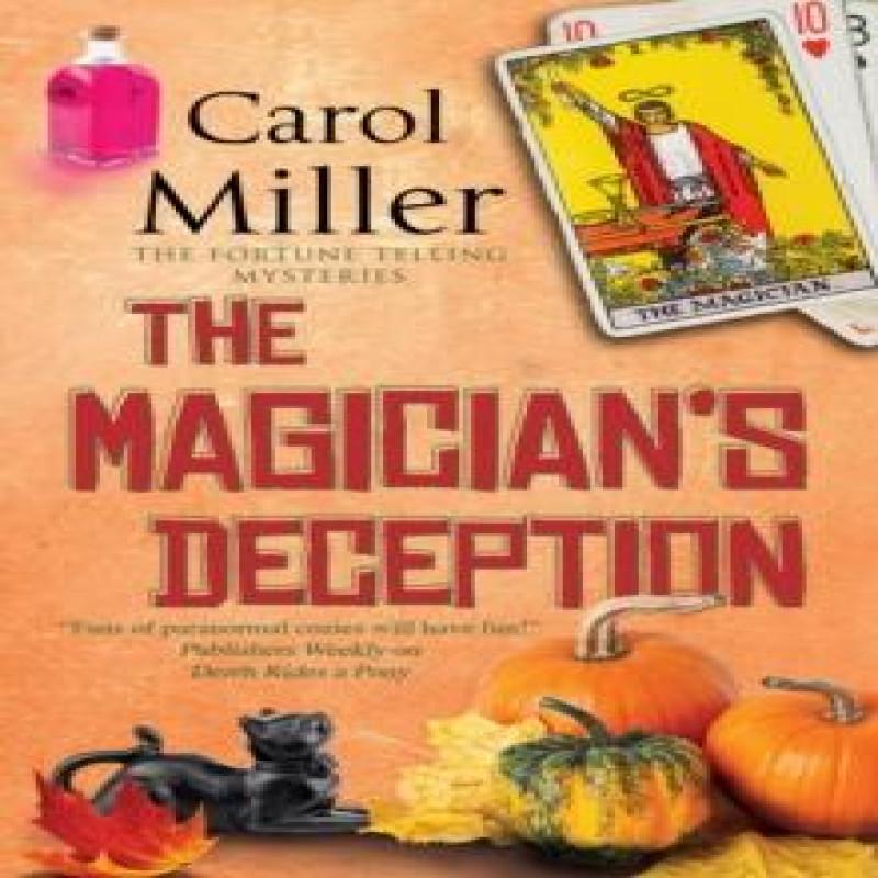 The Magicians Deception by Carol Miller Hardback Book 9781448310562