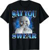 Say You Swear Ai Niche Baby Holding Laugh Genz Meme Tshirt